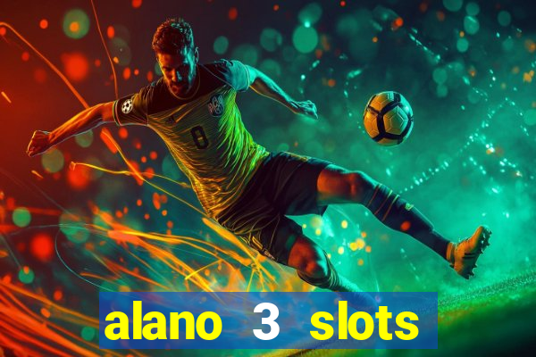 alano 3 slots dinheiro de verdade